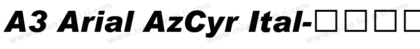 A3 Arial AzCyr Ital字体转换
